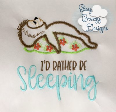 Sleepy Sloth stitched out with Sleeping saying.